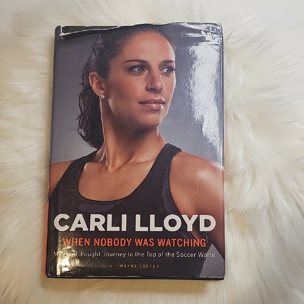 Carli Lloyd Book - When Nobody Was Watching